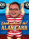 Look who it is! (eBook): My Story